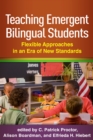Teaching Emergent Bilingual Students : Flexible Approaches in an Era of New Standards - eBook
