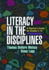 Literacy in the Disciplines, First Edition : A Teacher's Guide for Grades 5-12 - Book