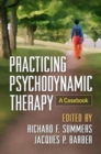 Practicing Psychodynamic Therapy : A Casebook - Book