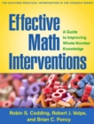 Effective Math Interventions : A Guide to Improving Whole-Number Knowledge - Book