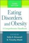 Eating Disorders and Obesity, Third Edition : A Comprehensive Handbook - Book