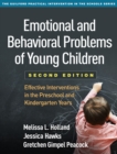Emotional and Behavioral Problems of Young Children : Effective Interventions in the Preschool and Kindergarten Years - eBook