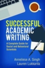 Successful Academic Writing : A Complete Guide for Social and Behavioral Scientists - Book