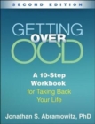 Getting Over OCD, Second Edition : A 10-Step Workbook for Taking Back Your Life - Book