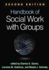 Handbook of Social Work with Groups, Second Edition - Book