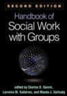 Handbook of Social Work with Groups, Second Edition - Book