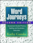 Word Journeys, Second Edition : Assessment-Guided Phonics, Spelling, and Vocabulary Instruction - Book