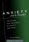Anxiety and Its Disorders : The Nature and Treatment of Anxiety and Panic - eBook
