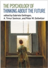 The Psychology of Thinking about the Future - eBook