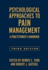 Psychological Approaches to Pain Management, Third Edition : A Practitioner's Handbook - eBook