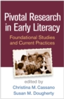 Pivotal Research in Early Literacy : Foundational Studies and Current Practices - eBook