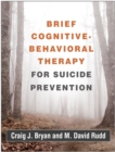 Brief Cognitive-Behavioral Therapy for Suicide Prevention - eBook