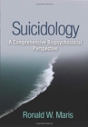 Suicidology : A Comprehensive Biopsychosocial Perspective - Book
