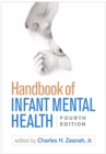 Handbook of Infant Mental Health, Fourth Edition - eBook