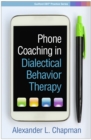 Phone Coaching in Dialectical Behavior Therapy - eBook