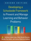 Developing a Schoolwide Framework to Prevent and Manage Learning and Behavior Problems, Second Edition - Book