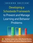 Developing a Schoolwide Framework to Prevent and Manage Learning and Behavior Problems - eBook