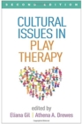 Cultural Issues in Play Therapy, Second Edition - Book