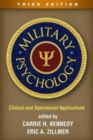 Military Psychology, Third Edition : Clinical and Operational Applications - Book
