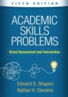 Academic Skills Problems, Fifth Edition : Direct Assessment and Intervention - Book