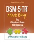 DSM-5-TR(R) Made Easy : The Clinician's Guide to Diagnosis - eBook