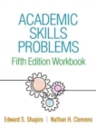 Academic Skills Problems Fifth Edition Workbook - Book