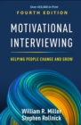 Motivational Interviewing : Helping People Change and Grow - eBook