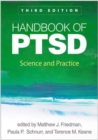 Handbook of PTSD, Third Edition : Science and Practice - Book
