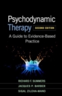 Psychodynamic Therapy, Second Edition : A Guide to Evidence-Based Practice - Book