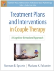 Treatment Plans and Interventions in Couple Therapy : A Cognitive-Behavioral Approach - Book