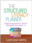 The Structured Literacy Planner : Designing Interventions for Common Reading Difficulties, Grades 1-9 - eBook