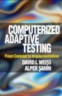 Computerized Adaptive Testing : From Concept to Implementation - Book