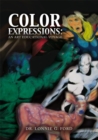 Color Expressions: an Art Educational Voyage : An Art Educational Voyage - eBook