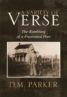A Variety of Verse : The Rambling of a Frustrated Poet - eBook