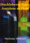 Huckleberry Finn: Antidote to Hate - eBook