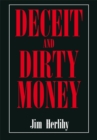 Deceit and Dirty Money - eBook