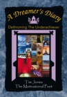 A Dreamer's Diary : Dethroning the Underachiever - eBook