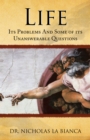 Life: Its Problems and Some of Its  Unanswerable Questions - eBook