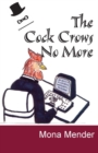 The Cock Crows No More - eBook