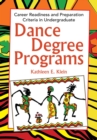 Dance Degree Programs : Career Readiness and Preparation Criteria in Undergraduate - eBook