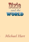 Dixie and the World - eBook