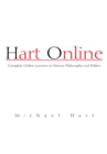 Hart Online : Complete Online Lectures in History, Philosophy, and Politics - eBook