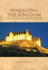 Inheriting the Kingdom : Heavenly Living for Earth-Bound Saints - eBook