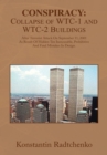 Conspiracy: Collapse of Wtc-1 and Wtc-2 Buildings : After Terrorist Attack on September 11, 2001 as Result of Hidden Ten Inexcusable, Prohibitive and Fatal Mistakes in Design. - eBook
