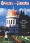 Questions from Christians : About Baha'u'llah and the Baha'i Faith - eBook