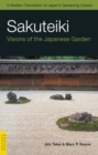 Sakuteiki : Visions of the Japanese Garden - eBook