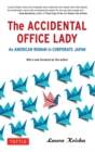 Accidental Office Lady : An American Woman in Corporate Japan - eBook