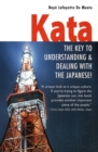 Kata : The Key to Understanding & Dealing with the Japanese! - eBook