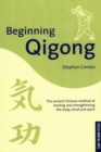 Beginning Qigong : Chinese Secrets for Health and Longevity - eBook