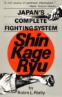 Japan's Complete Fighting System Shin Kage Ryu - eBook